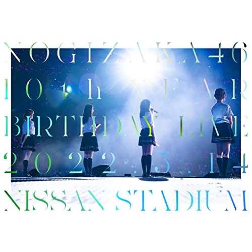 DVD/乃木坂46/10th YEAR BIRTHDAY LIVE 2022.5.14-15 NISSAN STADIUM DAY1