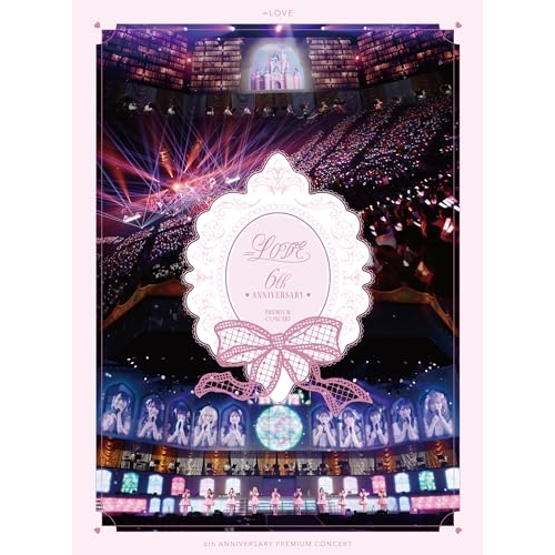 BD/=LOVE/＝LOVE 6th ANNIVERSARY PREMIUM CONCERT(Blu-ray) (初回生産限定盤/TYPE-A)