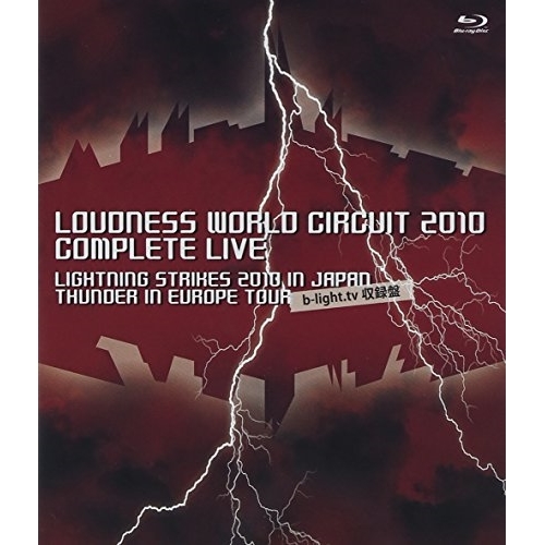 BD/LOUDNESS/LOUDNESS WORLD CIRCUIT 2010 COMPLETE LIVE(Blu-ray)