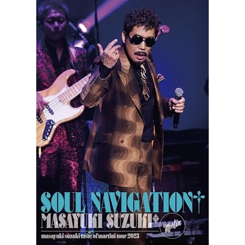 BD/鈴木雅之/masayuki suzuki taste of martini tour 2023 〜SOUL NAVIGATION〜(Blu-ray)