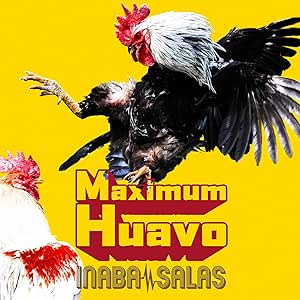 CD/INABA/SALAS/Maximum Huavo (CD Blu-ray) (初回限定盤)