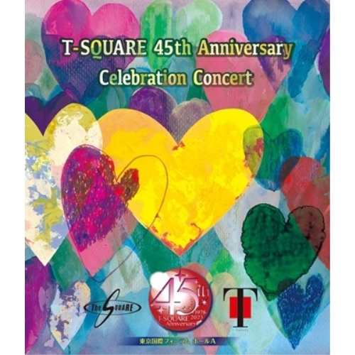 BD/T-SQUARE/T-SQUARE 45th Anniversary Celebration Concert(Blu-ray)