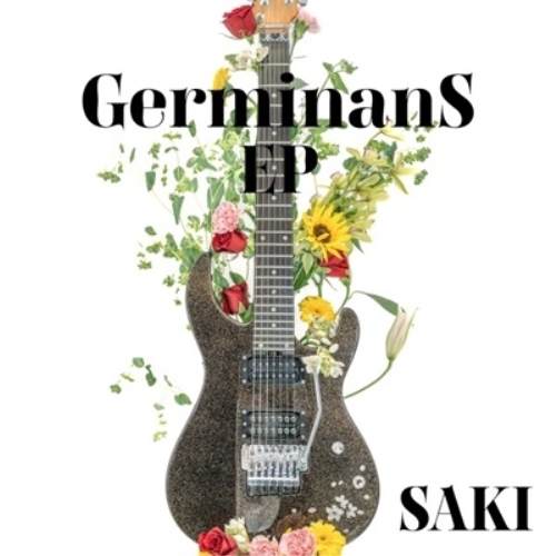 CD/SAKI/GERMINANS EP (CD+Blu-ray) (豪華盤)