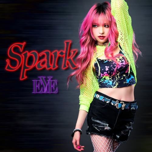 ▼CD/EYE/Spark (CD+DVD) (初回限定盤)