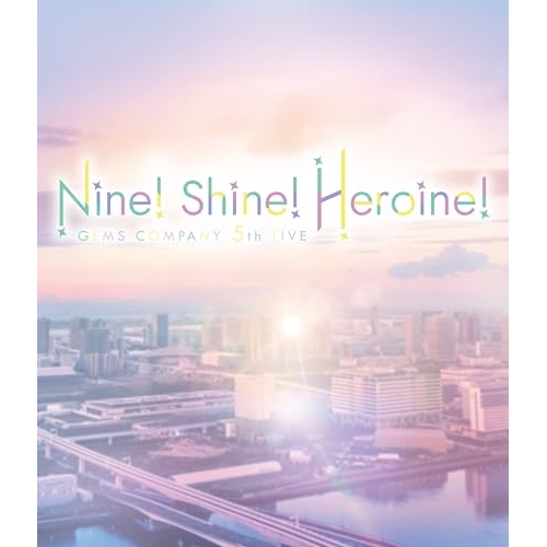 BD/GEMS COMPANY/GEMS COMPANY 5th LIVE 「Nine! Shine! Heroine!」 LIVE Blu-ray(Blu-ray)の通販は 4,839円