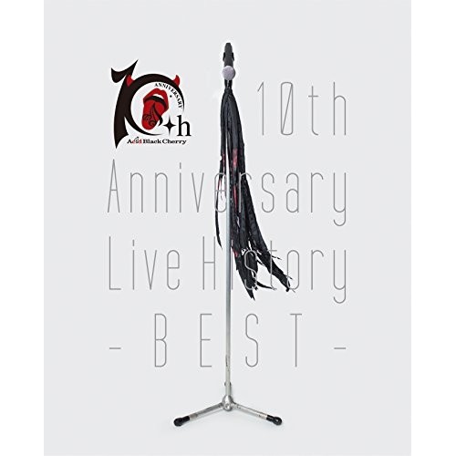 BD/Acid Black Cherry/10th Anniversary Live History -BEST-(Blu-ray)