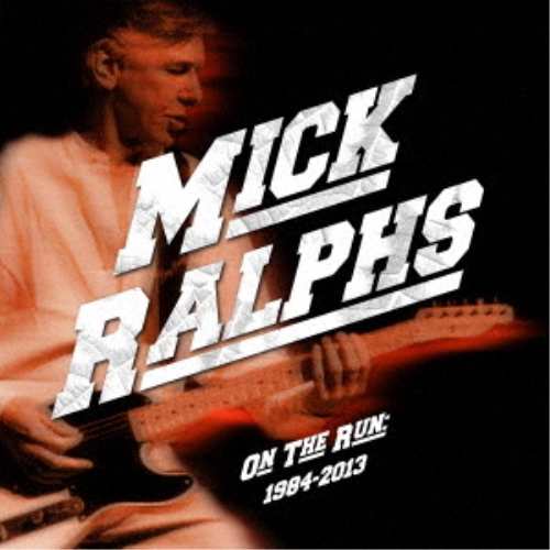【取寄商品】CD/ミック・ラルフス/オン・ザ・ラン 1984-2013の通販は