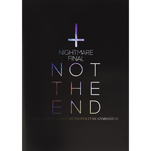 DVD/NIGHTMARE/NIGHTMARE FINAL「NOT THE END」2016.11.23 ＠ TOKYO METROPOLITAN GYMNASIUM (通常版)の通販は 6,600円