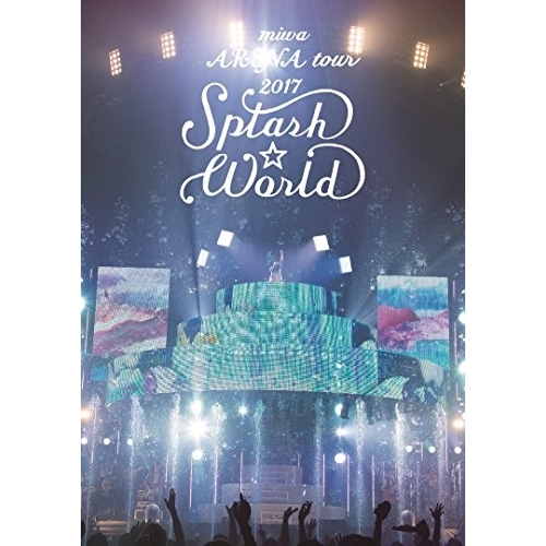 BD/miwa/miwa ARENA tour 2017 Splash☆World(Blu-ray) (Blu-ray+CD) (初回生産限定版)の通販は 6,283円
