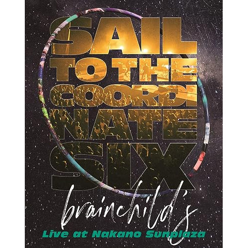 BD/brainchild's/brainchild's ”sail to the coordinate SIX” Live at Nakano Sunplaza(Blu-ray)の通販は 6,545円