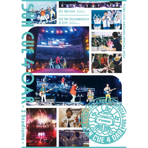 DVD/TUBE/TUBE LIVE AROUND SPECIAL 2024 SUN CUE 4 OAR 〜2 Stadiums〜