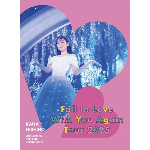 DVD/西野カナ/Kana Nishino Fall In Love With You Again Tour 2025 (本編ディスク+特典ディスク) (完全生産限定盤)