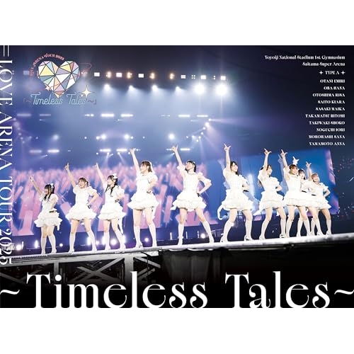 BD/=LOVE/＝LOVE ARENA TOUR 2025「〜Timeless Tales〜」(Blu-ray) (初回生産限定盤/TYPE-A)