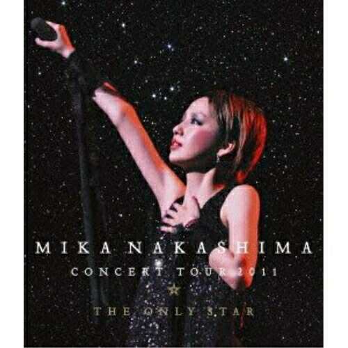 BD/MIKA NAKASHIMA/MIKA NAKASHIMA CONCERT TOUR 2011 THE ONLY STAR ...