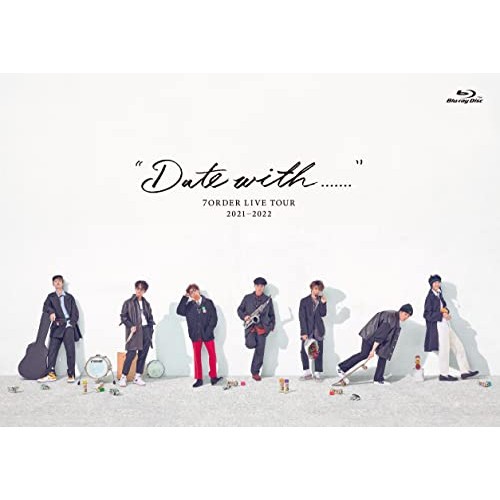 BD/7ORDER/”Date with.......”7ORDER LIVE TOUR 2021-2022(Blu-ray)の通販は