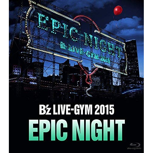 BD/B'z/B'z LIVE-GYM 2015 -EPIC NIGHT-(Blu-ray)の通販はau PAY