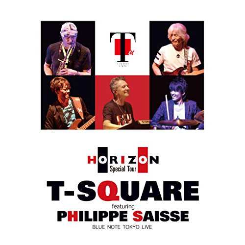 DVD/T-SQUARE/T-SQUARE featuring Philippe Saisse 〜 HORIZON Special Tour 〜＠ BLUE NOTE TOKYO