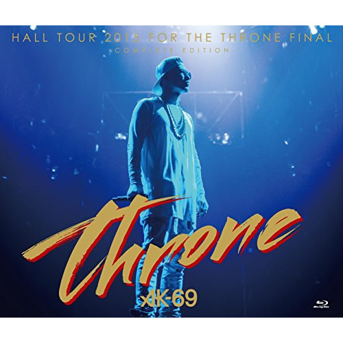 CD/AK-69/HALL TOUR 2015 FOR THE THRONE FINAL-COMPLETE EDITION- (2CD+Blu-ray)の通販は 6,114円
