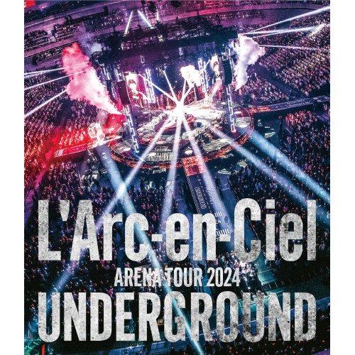 ▼BD/L'Arc-en-Ciel/ARENA TOUR 2024 UNDERGROUND(Blu-ray) (Blu-ray+2CD)
