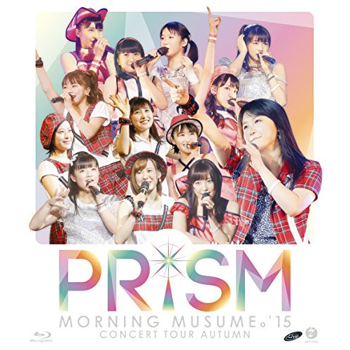 BD/モーニング娘。'15/モーニング娘。'15 コンサートツアー秋 PRISM(Blu-ray)J-POP