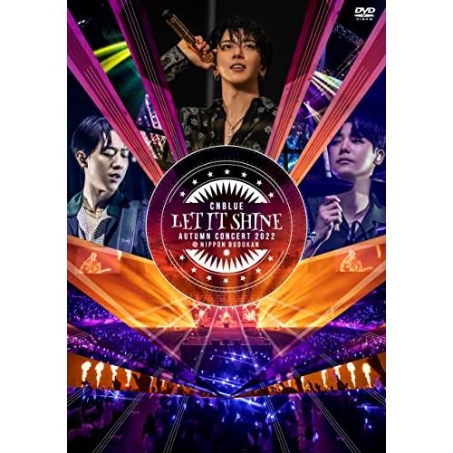 DVD/CNBLUE/CNBLUE AUTUMN CONCERT 2022 〜LET IT SHINE〜 ＠NIPPON BUDOKAN