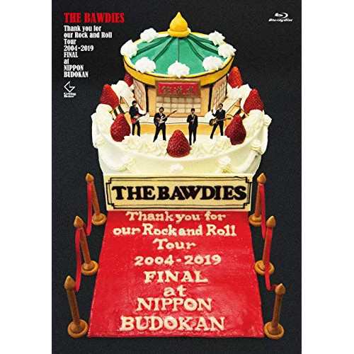 BD/THE BAWDIES/Thank you for our Rock and Roll Tour 2004-2019 FINAL at 日本武道館(Blu-ray) (通常版)の通販は