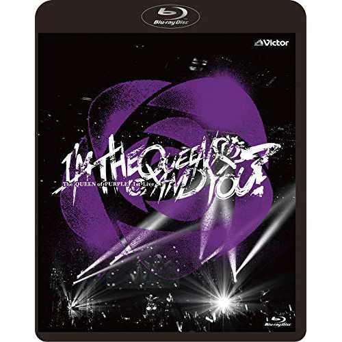 BD/The QUEEN of PURPLE/The QUEEN of PURPLE 1st Live ”I'M THE QUEEN, AND YOU?”(Blu-ray) (通常盤)の通販は
