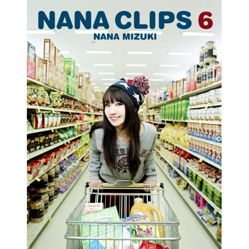 BD/水樹奈々/NANA CLIPS 6(Blu-ray)の通販は 5,913円