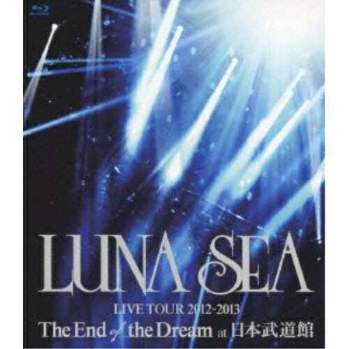 BD/LUNA SEA/LUNA SEA LIVE TOUR 2012-2013 The End of the Dream at 日本武道館(Blu-ray)