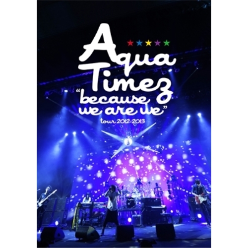 DVD/Aqua Timez/”because we are we”tour 2012-2013