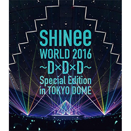 BD/SHINee/SHINee WORLD 2016 〜D×D×D〜 Special Edition in TOKYO DOME(Blu-ray) (通常版)の通販は