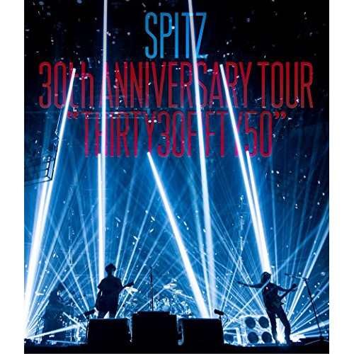 BD/スピッツ/SPITZ 30th ANNIVERSARY TOUR ”THIRTY30FIFTY50”(Blu-ray) (通常版)