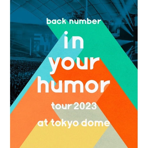 BD/back number/in your humor tour 2023 at 東京ドーム(Blu-ray) (ブックレット) (通常盤)