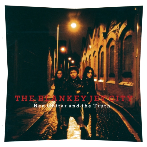 LP(30cm)/THE BLANKEY JET CITY/Red Guitar and the Truth (180g重量盤/Wジャケット) (生産限定盤)