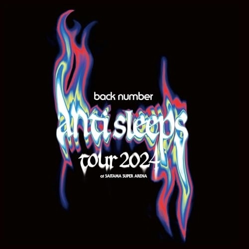 BD/back number/back number ”anti sleeps tour 2024” at SAITAMA SUPER ARENA(Blu-ray) (初回限定BOX盤)