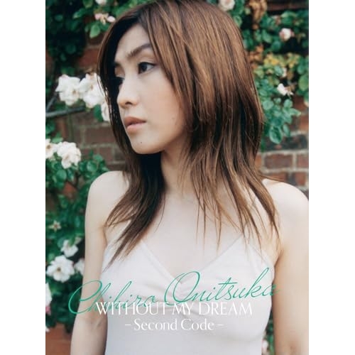 ▼BD/鬼束ちひろ/WITHOUT MY DREAM -Second Code-(Blu-ray) (通常盤)