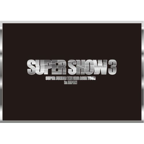 DVD/SUPER JUNIOR/THE 3RD ASIA TOUR-SUPER SHOW3 in JAPAN