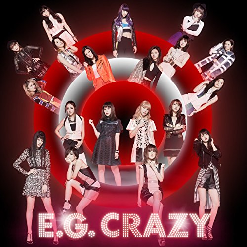CD/E-girls/E.G. CRAZY (2CD+Blu-ray(スマプラ対応)) (通常盤)