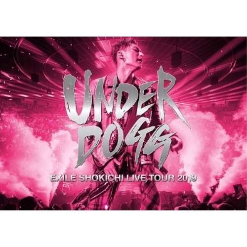 DVD/EXILE SHOKICHI/EXILE SHOKICHI LIVE TOUR 2019 UNDERDOGG (通常盤)の通販はJ-POP