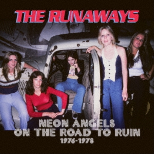 【取寄商品】CD/ランナウェイズ/ネオン・エンジェルス・オン・ザ・ロード・トゥ・ルイン 1976-1978(5CDボックス)の通販は 6,600円