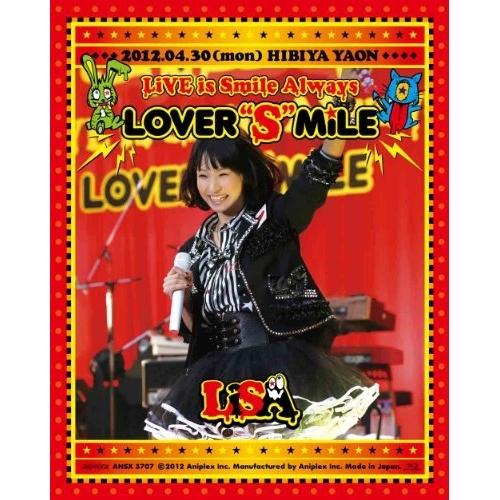 BD/LiSA/LiVE is Smile Always 〜LOVER”S”MiLE〜 in 日比谷野外大音楽堂(Blu-ray)
