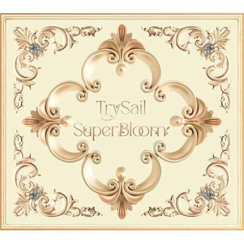 CD/TrySail/SuperBloom (CD+Blu-ray) (完全生産限定盤)