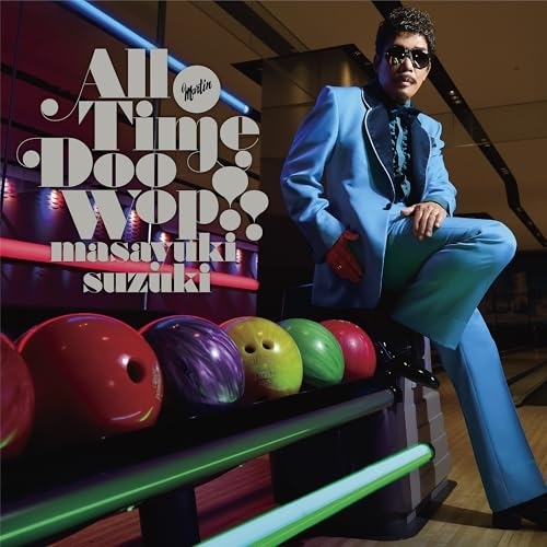 鈴木雅之 All Time Doo Wop !! (3CD+Blu-ray) CD/鈴木雅之/All Time Doo Wop !! (3CD+Blu-ray) (初回生産限定