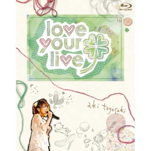 BD/豊崎愛生/豊崎愛生 First concert tour love your live(Blu-ray)の通販は