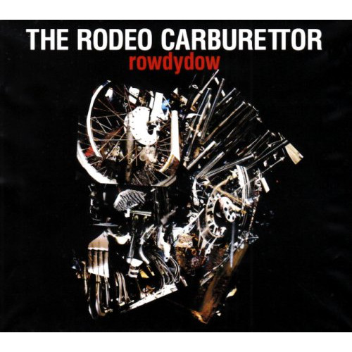 CD / THE RODEO CARBURETTOR / rowdydowの通販はau PAY マーケット バンダレコード au