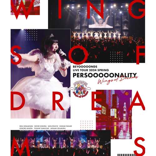 ▼BD/BEYOOOOONDS/BEYOOOOONDS LIVE TOUR 2024 SPRING 〜PERSOOOOONALITY『Wings of Dreams』〜(Blu-ray)