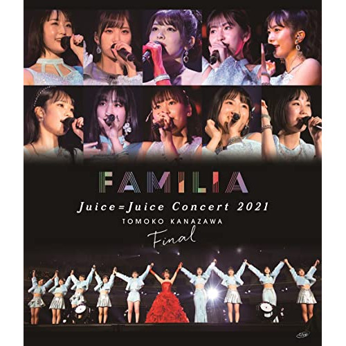 BD/Juice=Juice/Juice＝Juice Concert 2021 〜FAMILIA〜 金澤朋子ファイナル(Blu-ray)