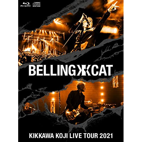 BD/吉川晃司/KIKKAWA KOJI LIVE TOUR 2021 BELLING CAT(Blu-ray) (Blu-ray+CD) (完全生産限定盤)の通販は