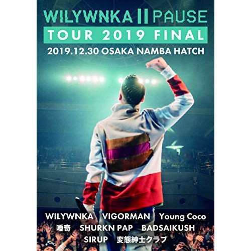 DVD/WILYWNKA/PAUSE TOUR 2019 FINAL in OSAKA NAMBA HATCH
