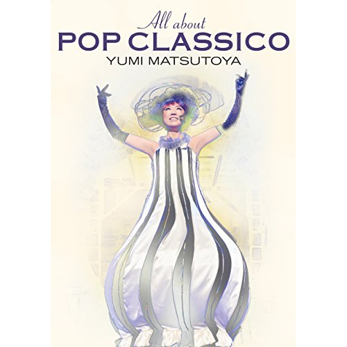 BD/松任谷由実/All about POP CLASSICO(Blu-ray)の通販は 5,494円